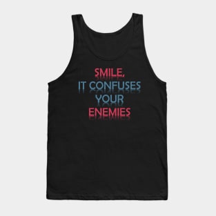 Confuse Your Enemies with a Smile Tank Top